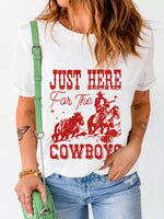 JUST HERE For THE COWBOY Cuffed Sleeve Crew Neck T Shirt