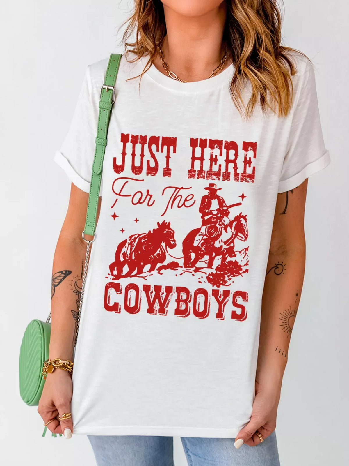 JUST HERE For THE COWBOY Cuffed Sleeve Crew Neck T Shirt